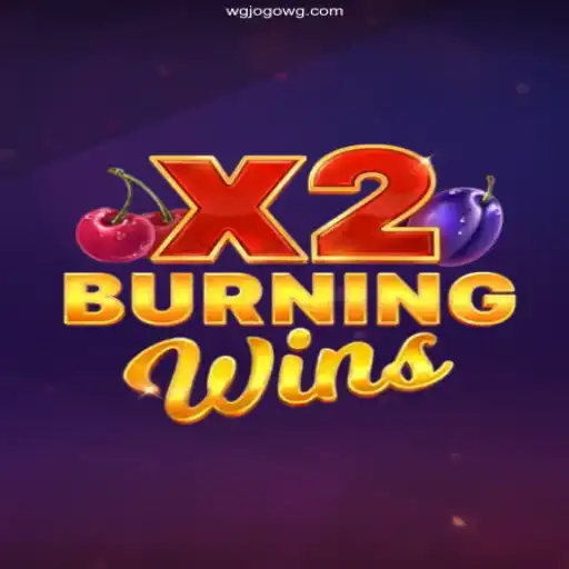 BurningWinsX2: Unveiling the Exciting Features and Rules of the Game